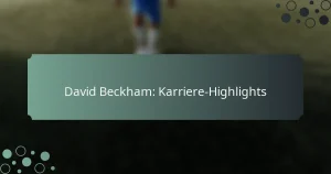 David Beckham: Karriere-Highlights
