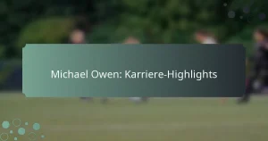 Michael Owen: Karriere-Highlights